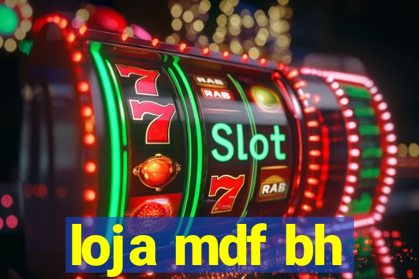 loja mdf bh